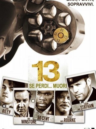 Locandina di 13 - Se perdi... muori (2010)