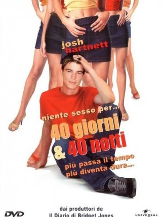 Locandina di 40 giorni e 40 notti (2002)