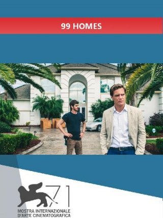 Locandina di 99 Homes (2014)
