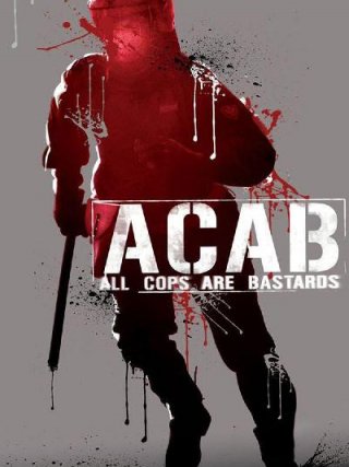 Locandina di A.C.A.B.: All Cops Are Bastards (2012)