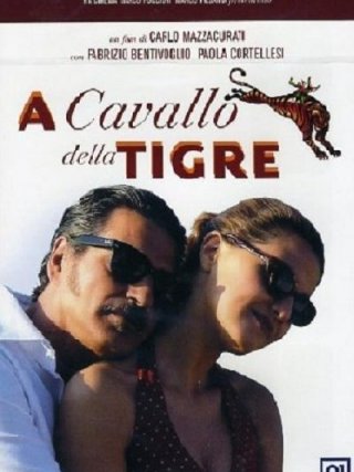 Locandina di A cavallo della tigre (2002)
