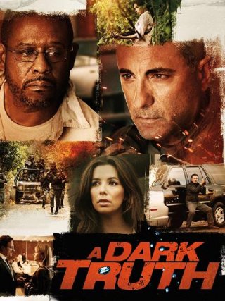Locandina di A Dark Truth - Un'oscura veritÃ (2012)