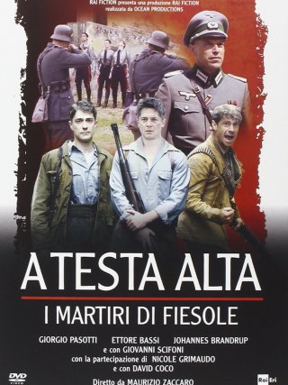 Locandina di A testa alta - I martiri di Fiesole (2014)