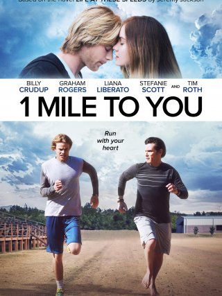 Locandina di A un miglio da te - 1 Mile to You (2017)