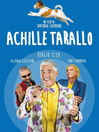 Locandina di Achille Tarallo (2018)