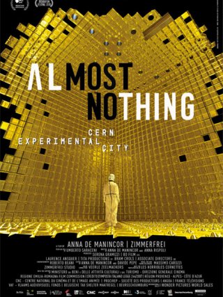 Locandina di Almost Nothing - CERN: Experimental City (2018)