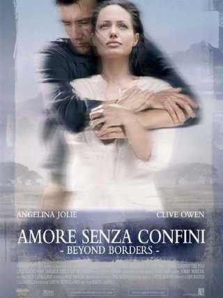 Locandina di Amore senza confini - Beyond Borders (2003)