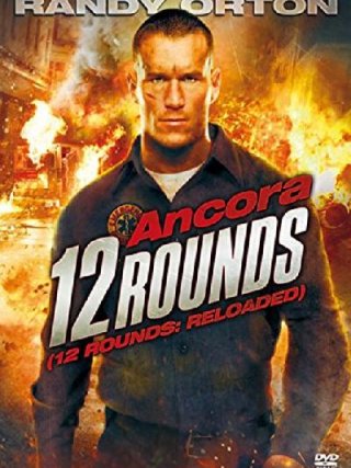 Locandina di Ancora 12 Rounds (2013)