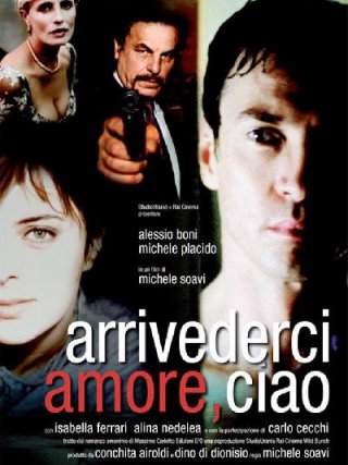 Locandina di Arrivederci amore, ciao (2006)
