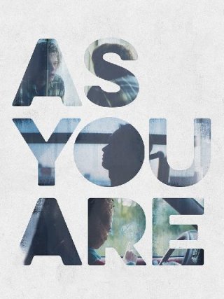 Locandina di As You Are (2016)