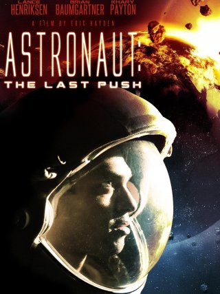 Locandina di Astronaut: The Last Push (2012)