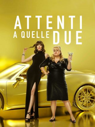 Locandina di Attenti a quelle due (2019)