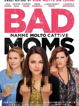 Locandina di Bad Moms - Mamme molto cattive (2016)