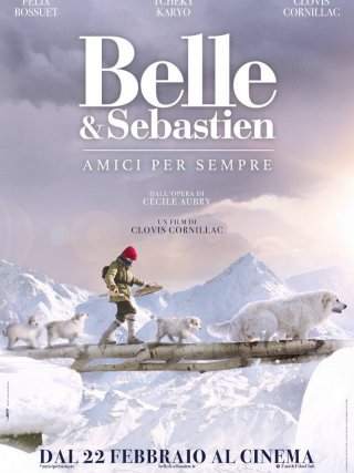 Locandina di Belle & Sebastien - Amici per sempre (2017)