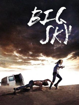 Locandina di Big Sky (2015)