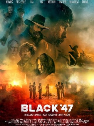 Locandina di Black 47 (2018)