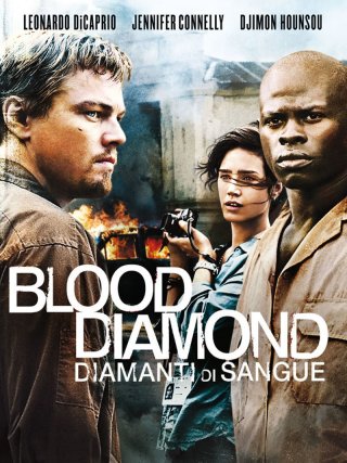 Locandina di Blood diamond - Diamanti di sangue (2006)