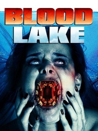 Locandina di Blood Lake - L'attacco delle lamprede killer (2014)