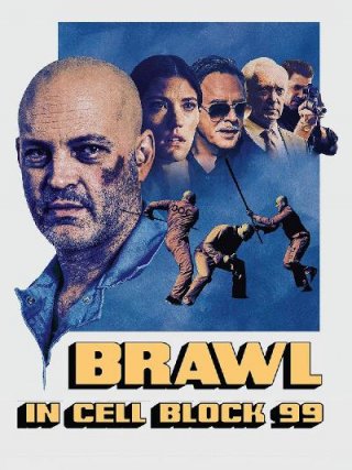 Locandina di Brawl in Cell Block 99 (2017)