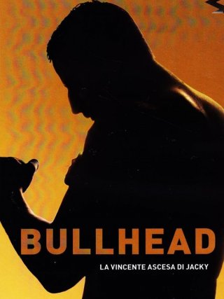 Locandina di Bullhead - La vincente ascesa di Jacky (2011)