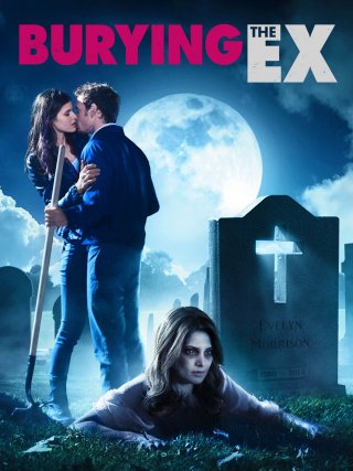Locandina di Burying the Ex (2014)