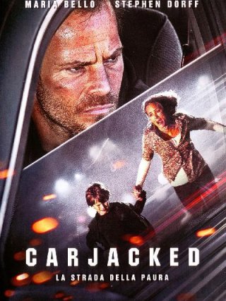 Locandina di Carjacked - La strada della paura (2011)