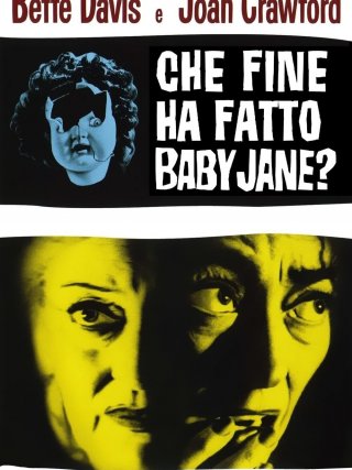 Locandina di Che fine ha fatto Baby Jane? (1962)