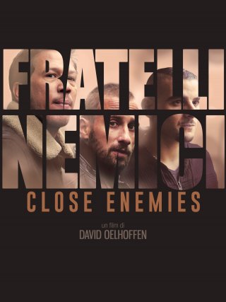 Locandina di Close Enemies - Fratelli nemici (2019)
