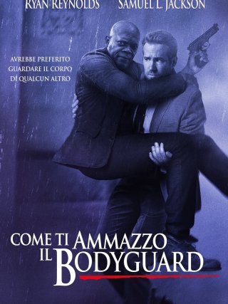 Locandina di Come ti ammazzo il bodyguard (2017)