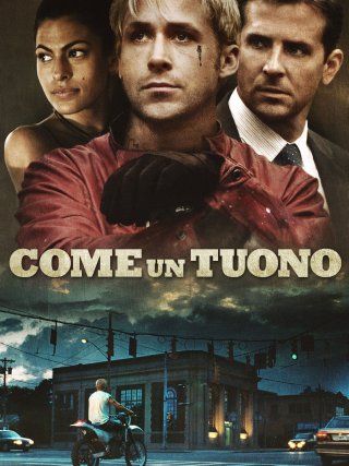 Locandina di Come un tuono (2013)