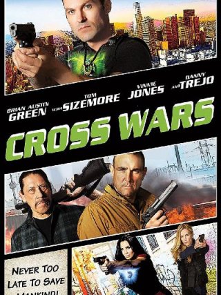 Locandina di Cross Wars (2017)