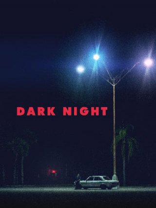 Locandina di Dark Night (2017)