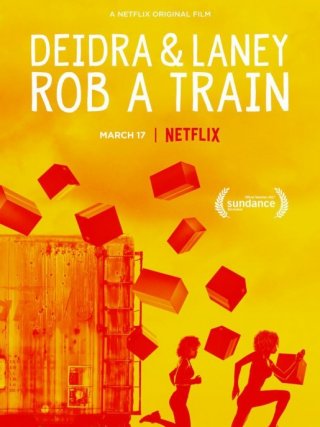 Locandina di Deidra & Laney Rob a Train (2017)