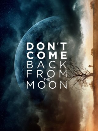 Locandina di Don't Come Back from the Moon (2019)