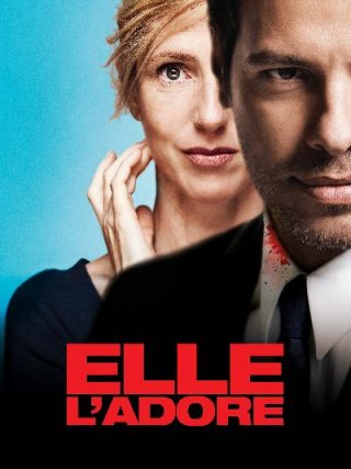 Locandina di Elle l'adore (2014)