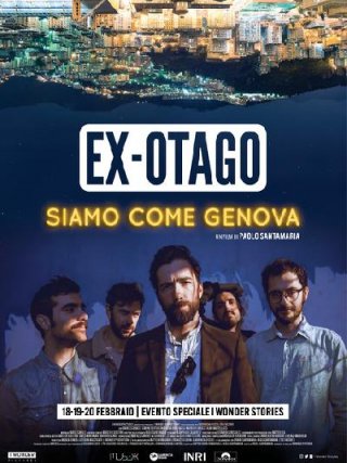 Locandina di Ex-Otago - Siamo come Genova (2019)