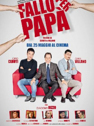 Locandina di Fallo per papa' (2011)