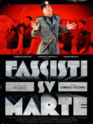 Locandina di Fascisti su Marte (2006)