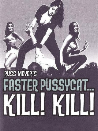 Locandina di Faster, Pussycat! Kill! Kill! (1965)