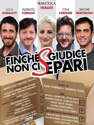Locandina di Finché giudice non ci separi (2018)