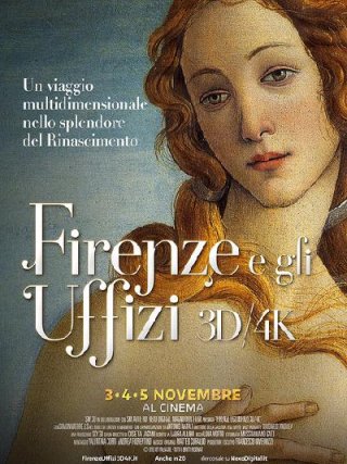 Locandina di Firenze e gli Uffizi - Viaggio nel cuore del Rinascimento (2015)