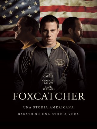 Locandina di Foxcatcher - Una storia americana (2014)