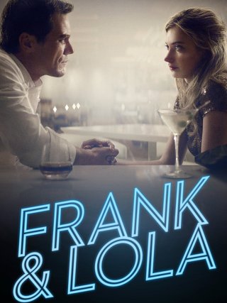 Locandina di Frank & Lola (2017)