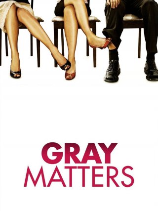 Locandina di Gray Matters (2006)