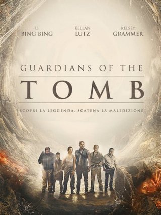 Locandina di Guardians of the Tomb (2018)