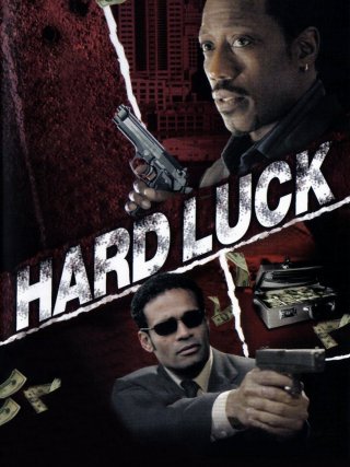 Locandina di Hard Luck - Uno strano scherzo del destino (2006)