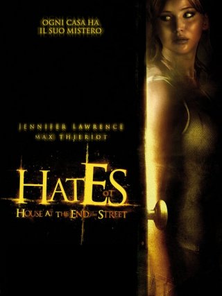 Locandina di Hates - House at the End of the Street (2012)