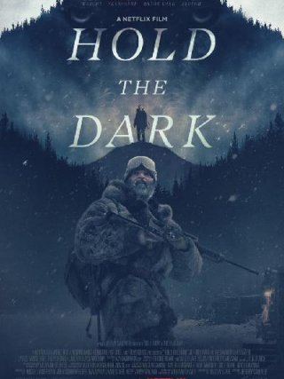 Locandina di Hold the Dark (2018)