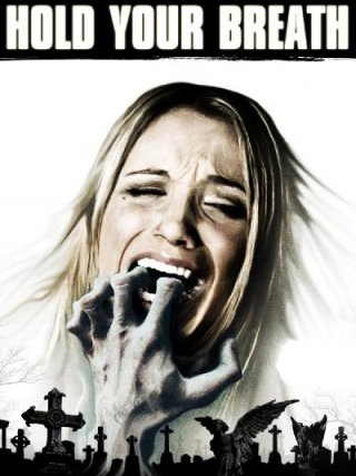 Locandina di Hold Your Breath (2012)