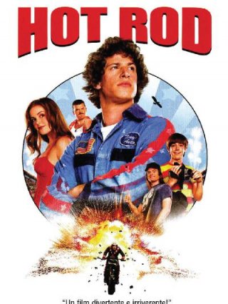 Locandina di Hot Rod - Uno svitato in moto (2007)